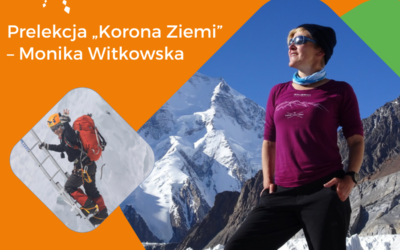 „Korona ziemi” – prelekcja Moniki Witkowskiej na Festiwalu Dziewięćsił