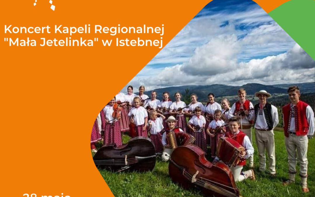 Koncert Kapeli Regionalnej „Mała Jetelinka” w Istebnej